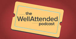 WellAttended Podcast